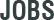 Jobs